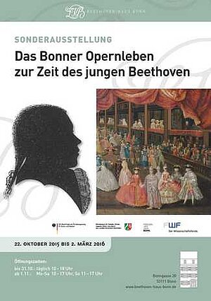 Plakat zur Ausstellung »Das Bonner Opernleben zur Zeit des jungen Beethoven« vom 22.10.2015-22.03.2016