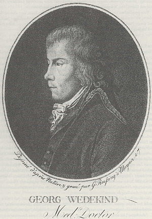 Georg von Wedekind (1761-1831) gehörte während der Mainzer Republik zu den führenden Köpfen der Jakobiner. Später wurde er als Mediziner durch den bayerischen König geadelt.