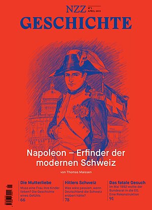Cover der »NZZ Geschichte« 1/2015 vom 16.04.2015 mit dem Schwerpunktthema Napoléon und die Schweiz